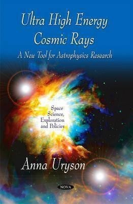 Ultra High Energy Cosmic Rays(English, Paperback, Uryson Anna)