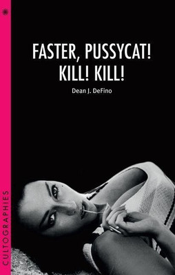 Faster, Pussycat! Kill! Kill!(English, Paperback, DeFino Dean)