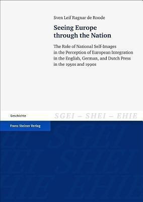 Seeing Europe Through the Nation(English, Paperback, de Roode Sven Leif Ragnar)