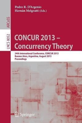 CONCUR 2013 -- Concurrency Theory(English, Paperback, unknown)