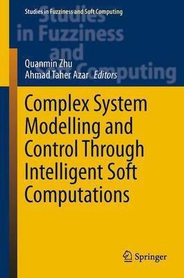 Complex System Modelling and Control Through Intelligent Soft Computations(English, Hardcover, unknown)