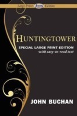 Huntingtower (Large Print Edition)(English, Paperback, Buchan John)