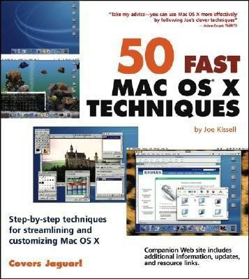 50 Fast Mac OS X Techniques(English, Paperback, Kissell J)