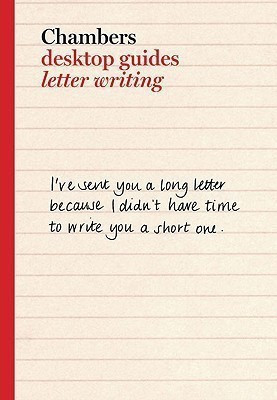 Chambers Desktop Guides: Letter Writing(English, Paperback, unknown)