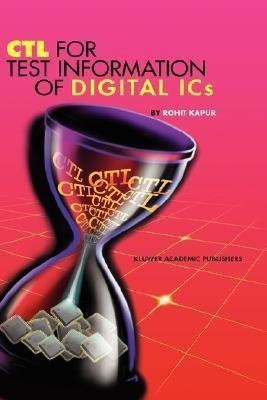 CTL for Test Information of Digital ICs(English, Hardcover, Kapur Rohit)