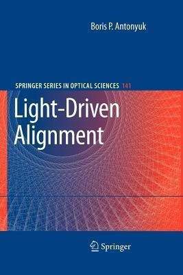 Light-Driven Alignment(English, Paperback, Antonyuk Boris P.)