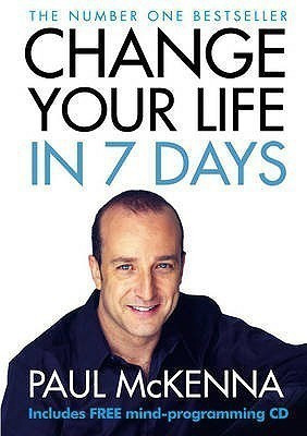 Change Your Life In Seven Days(English, Paperback, McKenna Paul)