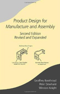 Product Design for Manufacture and Assembly, Second Edition, Revised and Expanded(English, Hardcover, Boothroyd Geoffrey)