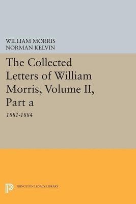 The Collected Letters of William Morris, Volume II, Part A(English, Paperback, Morris William)
