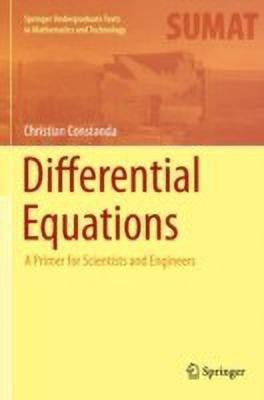 Differential Equations: A Primer for Scientists and Engineers(English, Hardcover, Constanda Christian)