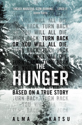 The Hunger  - Based On a True Story(English, Paperback, Katsu Alma)