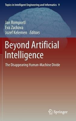 Beyond Artificial Intelligence(English, Hardcover, unknown)
