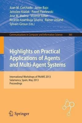 Highlights on Practical Applications of Agents and Multi-Agent Systems(English, Paperback, unknown)