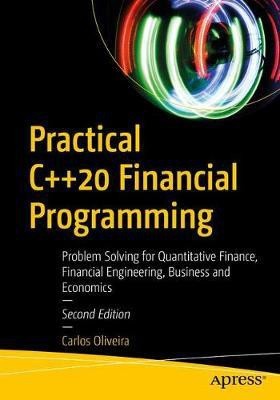 Practical C++20 Financial Programming(English, Paperback, Oliveira Carlos)