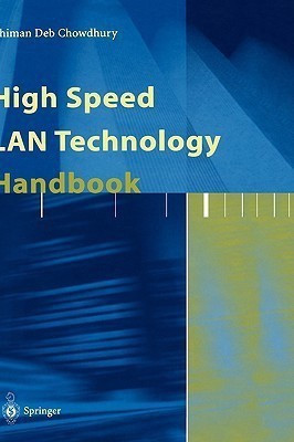High Speed LAN Technology Handbook(English, Hardcover, Chowdhury Dhiman D.)