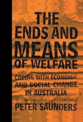 The Ends and Means of Welfare(English, Hardcover, Saunders Peter)