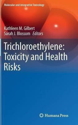 Trichloroethylene: Toxicity and Health Risks(English, Hardcover, unknown)