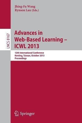 Advances in Web-Based Learning -- ICWL 2013(English, Paperback, unknown)