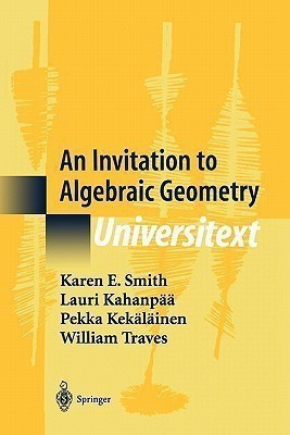 An Invitation to Algebraic Geometry(English, Paperback, Smith Karen E.)