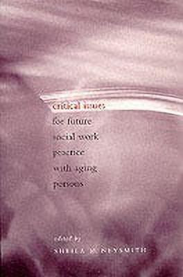Critical Issues for Future Social Work Practice with Aging Persons(English, Paperback, unknown)