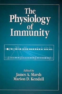 The Physiology of Immunity(English, Hardcover, Marsh James A.)