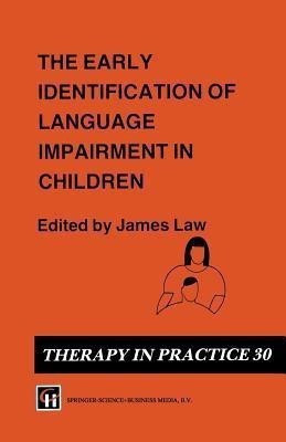 The Early Identification of Language Impairment in Children(English, Paperback, Law James Christopher)