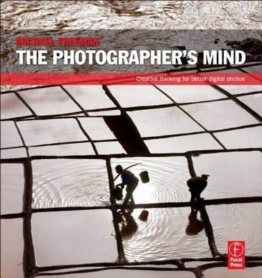 The Photographer's Mind(English, Paperback, Freeman Michael)