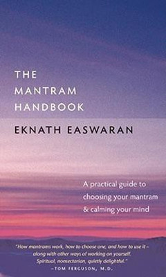 The Mantram Handbook(English, Paperback, Easwaran Eknath)