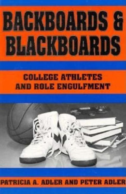 Backboards and Blackboards(English, Paperback, Adler Patricia A.)