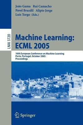 Machine Learning: ECML 2005(English, Paperback, unknown)