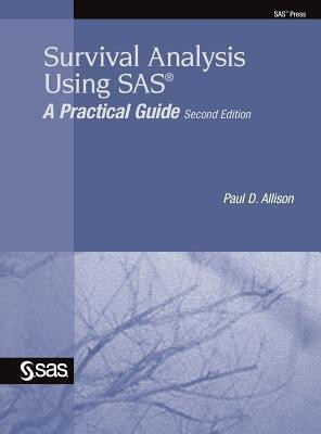Survival Analysis Using SAS(English, Hardcover, Allison Paul D)