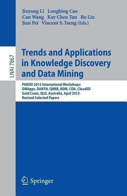 Trends and Applications in Knowledge Discovery and Data Mining(English, Paperback, unknown)