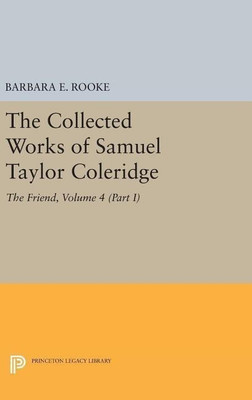 The Collected Works of Samuel Taylor Coleridge, Volume 4 (Part I)(English, Hardcover, Coleridge Samuel Taylor)