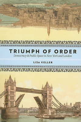 Triumph of Order(English, Paperback, Keller Lisa)