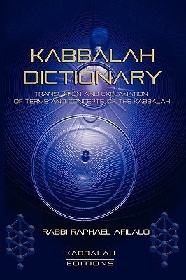 Kabbalah Dictionary(English, Paperback, Afilalo Rabbi Raphael)