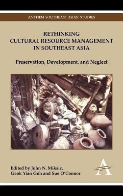 Rethinking Cultural Resource Management in Southeast Asia(English, Hardcover, unknown)