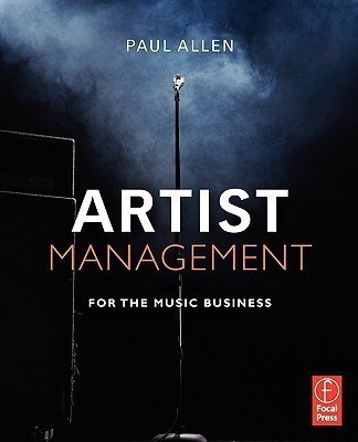 Artist Management for the Music Business(English, Paperback, Allen Paul)