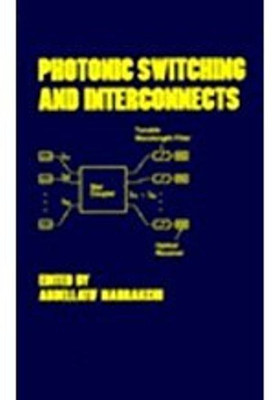 Photonic Switching and Interconnects(English, Hardcover, unknown)