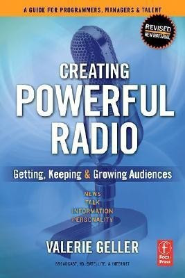 Creating Powerful Radio(English, Paperback, Geller Valerie)