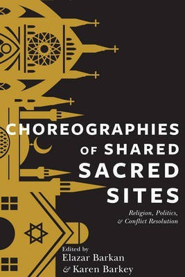 Choreographies of Shared Sacred Sites(English, Paperback, unknown)