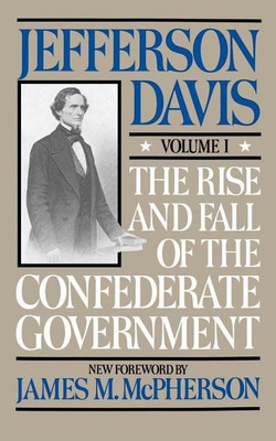 The Rise And Fall Of The Confederate Government(English, Paperback, Davis Jefferson)