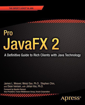 Pro JavaFX 2(English, Paperback, Weaver James)