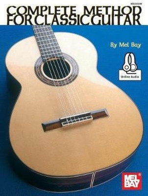 Complete Method For Classic Guitar(English, Book, Mel Bay)