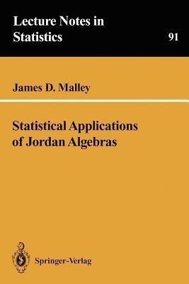 Statistical Applications of Jordan Algebras(English, Paperback, Malley James D.)