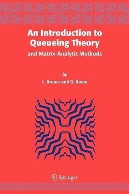 An Introduction to Queueing Theory(English, Paperback, Breuer L.)