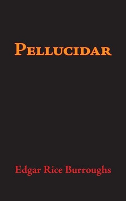 Pellucidar, Large-Print Edition(English, Hardcover, Burroughs Edgar Rice)