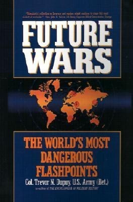 Future Wars(English, Hardcover, Dupuy Trevor N Colonel)