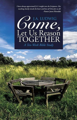 Come, Let Us Reason Together(English, Paperback, Ludwig J a)
