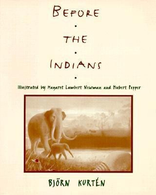Before the Indians(English, Paperback, Kurten Bjoern)