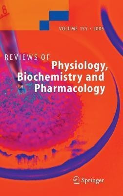 Reviews of Physiology, Biochemistry and Pharmacology 155(English, Hardcover, unknown)
